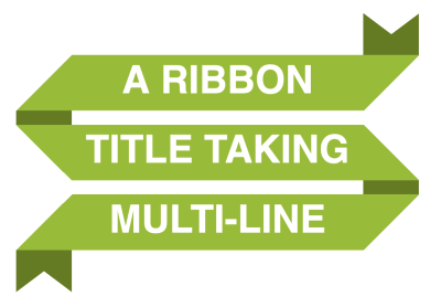 Three lines of white text against a green ribbon background with angled and clipped ends.