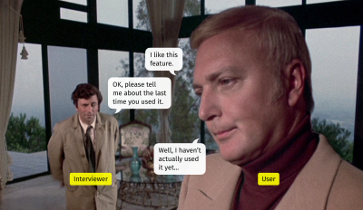 A dialogue between Columbo as an interviewer and a user, where a user says that he like a feature. Columbo asks when the user last time used a feature. And a user replies that he actually hasn’t used it yet.